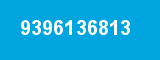 9396136813