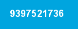 9397521736 9397521736