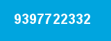 9397722332