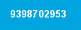 9398702953 9398702953