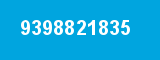 9398821835 9398821835