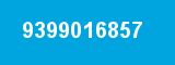 9399016857 9399016857