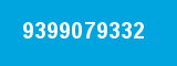 9399079332