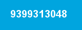 9399313048 9399313048