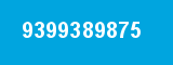 9399389875 9399389875