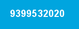 9399532020 9399532020