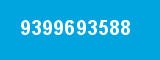 9399693588
