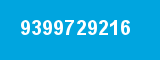 9399729216 9399729216