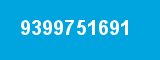 9399751691 9399751691