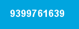 9399761639
