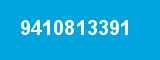 9410813391 9410813391