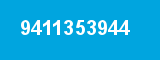 9411353944
