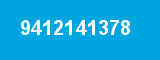 9412141378 9412141378