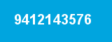 9412143576 9412143576