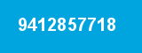 9412857718