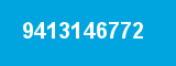 9413146772 9413146772