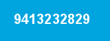 9413232829