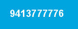 9413777776