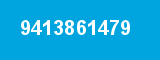 9413861479 9413861479