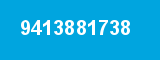 9413881738