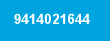9414021644 9414021644