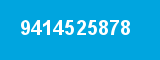 9414525878 9414525878
