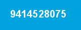 9414528075 9414528075
