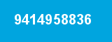 9414958836 9414958836