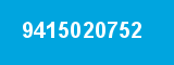 9415020752 9415020752