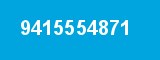 9415554871