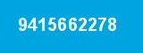 9415662278 9415662278