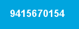 9415670154 9415670154