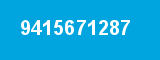 9415671287