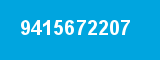 9415672207