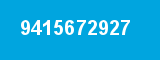 9415672927 9415672927