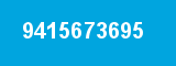 9415673695