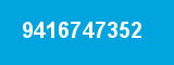 9416747352 9416747352