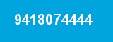 9418074444