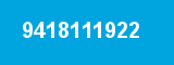 9418111922 9418111922