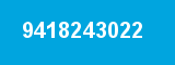 9418243022 9418243022