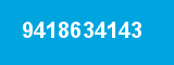 9418634143 9418634143