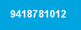 9418781012