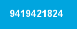 9419421824 9419421824
