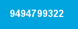9494799322