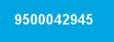 9500042945 9500042945