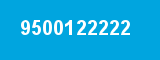 9500122222 9500122222