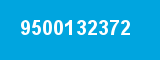 9500132372