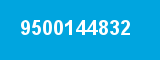 9500144832