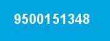 9500151348