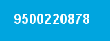 9500220878 9500220878